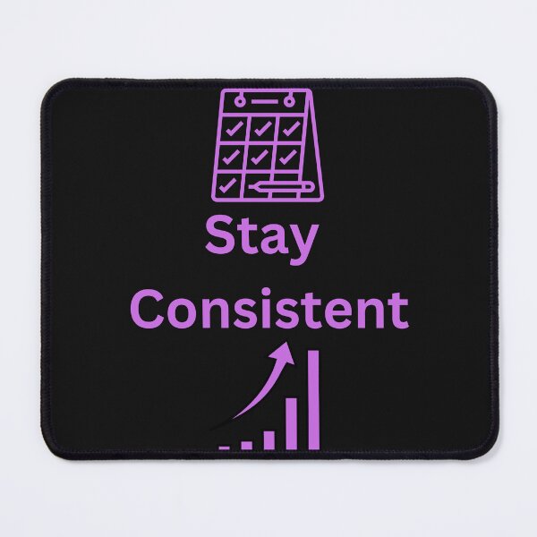 Item preview, Stay Consistent designed and sold by Simo0455.