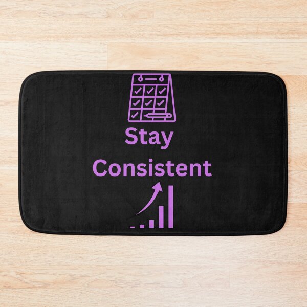 Item preview, Stay Consistent designed and sold by Simo0455.