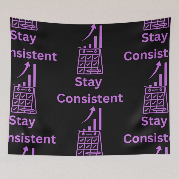 Item preview, Stay Consistent designed and sold by Simo0455.
