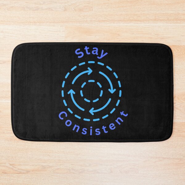 Item preview, Stay Consistent designed and sold by Simo0455.