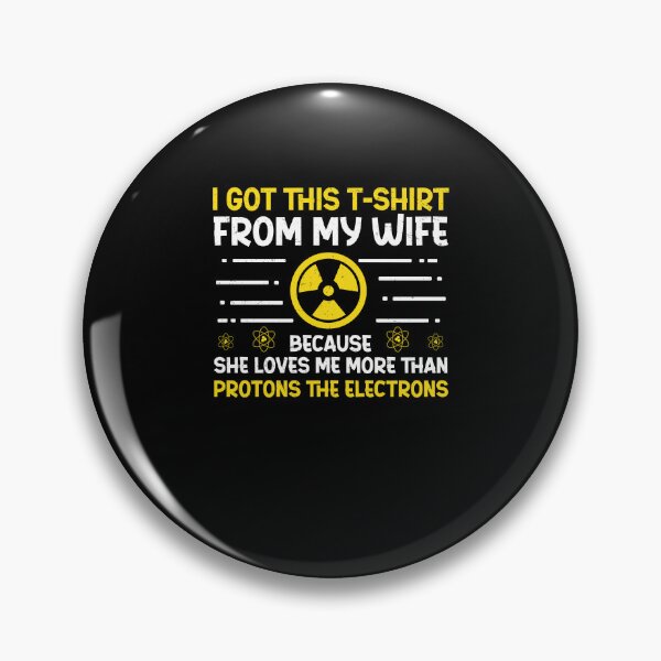 Item preview, Nuclear Engineer Protons The Electrons Funny Radiation designed and sold by StrongShirts.