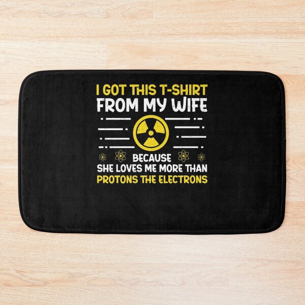 Item preview, Nuclear Engineer Protons The Electrons Funny Radiation designed and sold by StrongShirts.