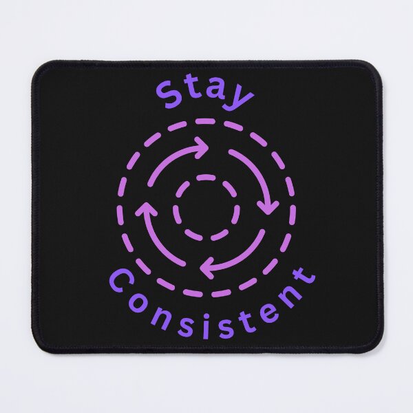 Item preview, Stay Consistent designed and sold by Simo0455.