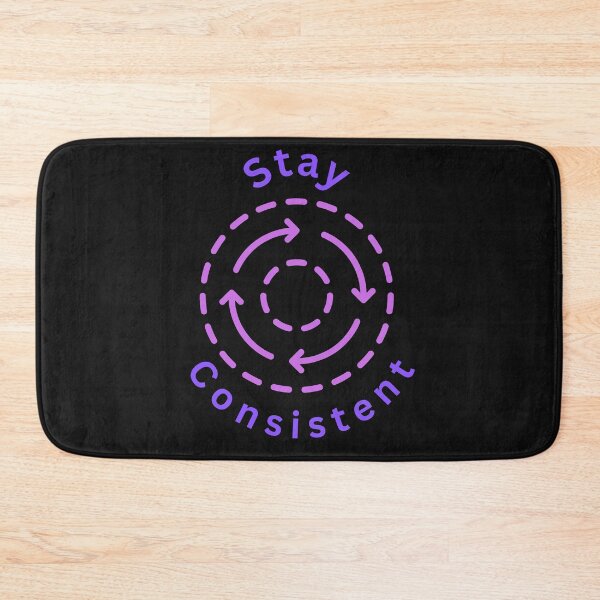 Item preview, Stay Consistent designed and sold by Simo0455.