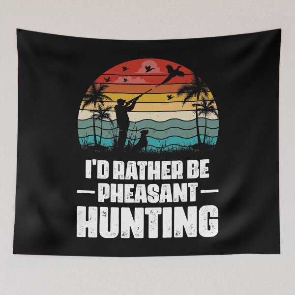 Item preview, I'd Rather Be Pheasant Hunting Retro Design - Funny Pheasant Hunter Vintage designed and sold by naworas.