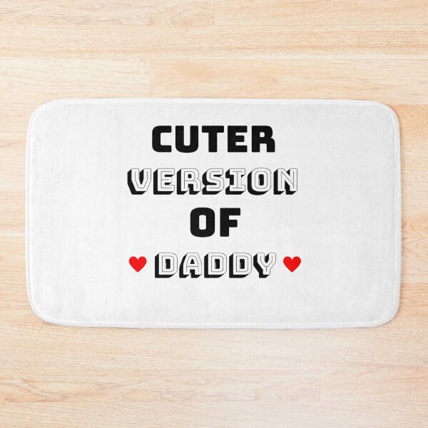Item preview, Cuter version of Daddy, cuter version of daddy birthday, cuter version of dad, toddlers cuter version of dad, always my friend forever my hero eternally my daddy designed and sold by Celebrationist.