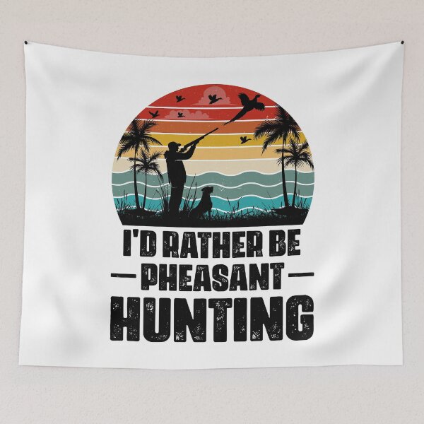 Item preview, I'd Rather Be Pheasant Hunting Retro Design - Funny Pheasant Hunter Vintage designed and sold by naworas.