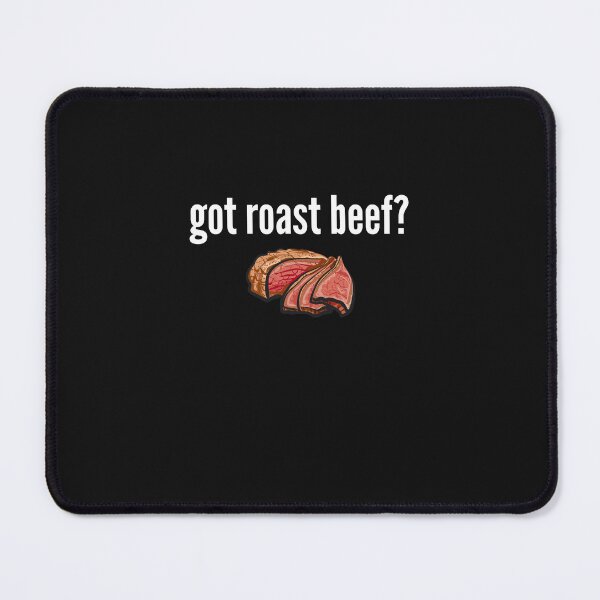 Item preview, Got Roast Beef Shirt Funny Got Roast Beef Roast Beef Lover Gift Got Roast Beef? designed and sold by lou731.