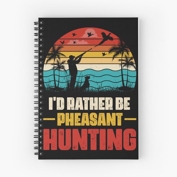 Item preview, I'd Rather Be Pheasant Hunting Retro Design - Funny Pheasant Hunter Vintage designed and sold by naworas.
