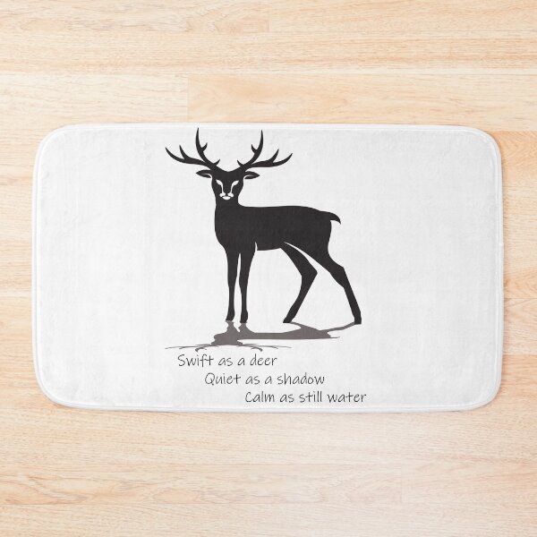 Item preview, Swift as a deer, Quiet as a shadow, Calm as still water. designed and sold by Crafty-Hawk.