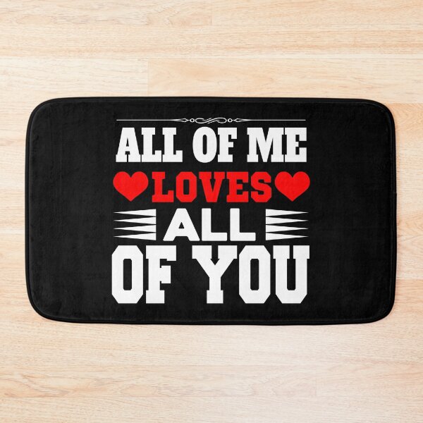 Item preview, All of Me Loves All of you  2 - Black backgroung designed and sold by jwebmarket.