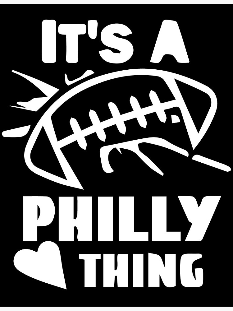 It's A Philly Thing - Its A Philadelphia Thing Fan - Philadelphia Fan It's  A Philly Thing Funny from RedBubble