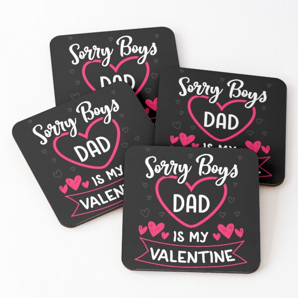 Item preview, Sorry Boys Daddy Is My Valentine, Dad To Daughter Valentines Day designed and sold by iliasjeff.