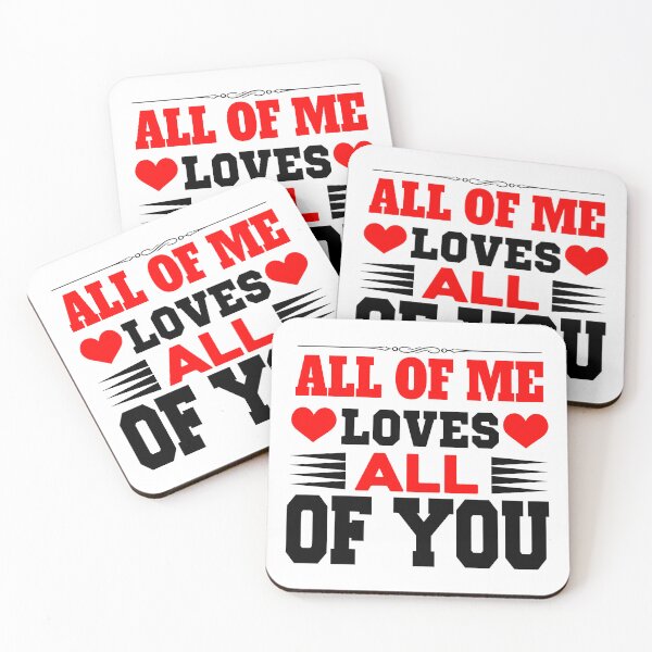 Item preview, All of Me Loves All of you - White backgroung designed and sold by jwebmarket.
