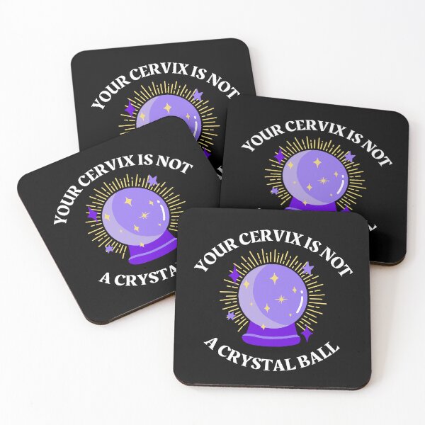 Item preview, Your Cervix is Not a Crystal Ball designed and sold by midwifesmarket.