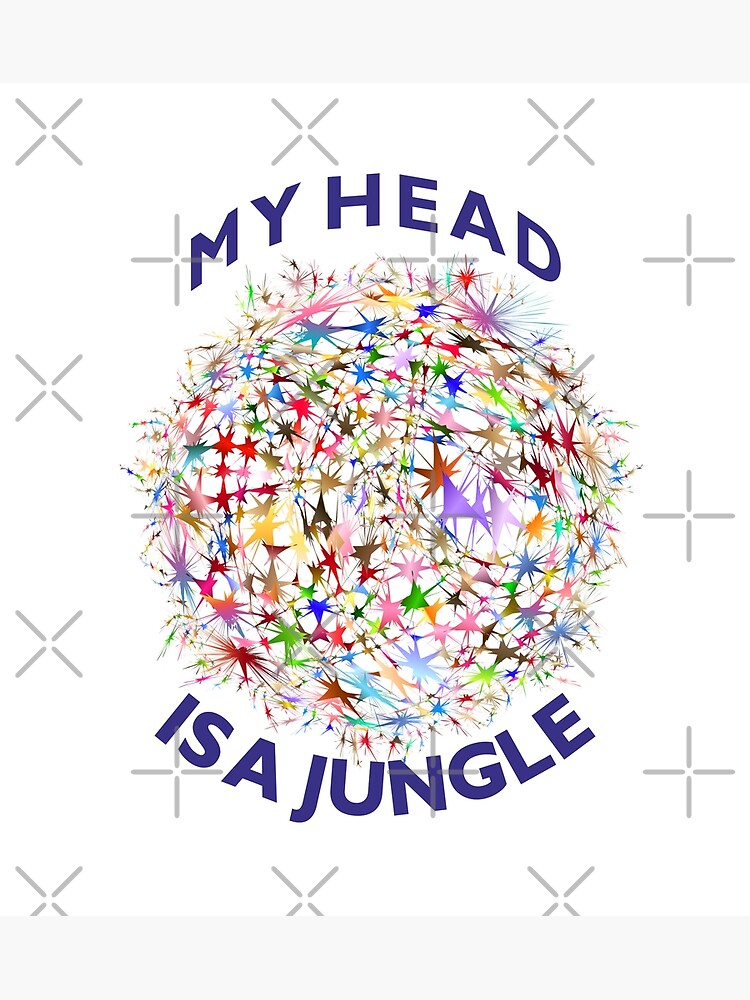 My head is a Jungle Jungle - Tigers Poster by kajumaprints