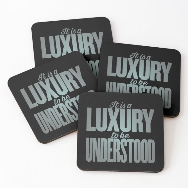 Item preview, It is a luxury to be understood. v.4 designed and sold by x1brett.
