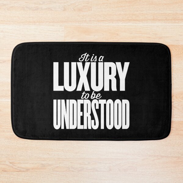 Item preview, It is a luxury to be understood. v.9 designed and sold by x1brett.