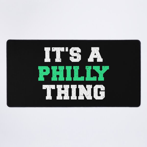 Item preview, It's A Philly Thing designed and sold by Macer.