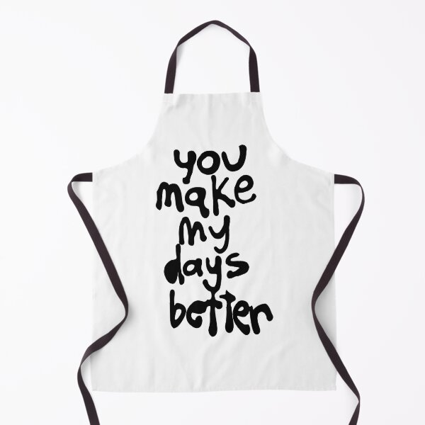 Item preview, You make my days better cute quote designed and sold by OneUpArtDesigns.