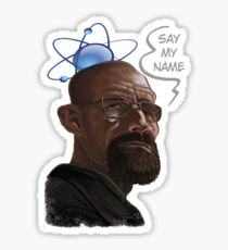 Say my name Sticker
