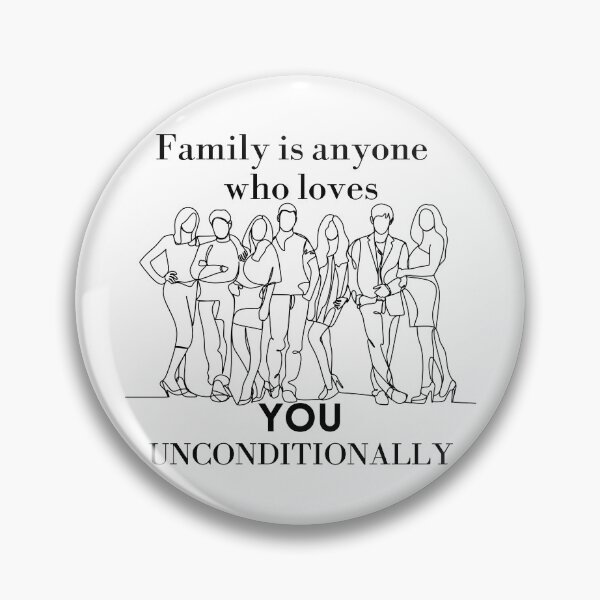 Item preview, Family is Anyone Who Loves You Unconditionally  designed and sold by Novelty-Shirts.