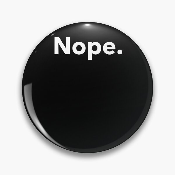 Item preview, Nope No Lazy Stubborn Minimalist Funny Humor designed and sold by SuperFreshArt.