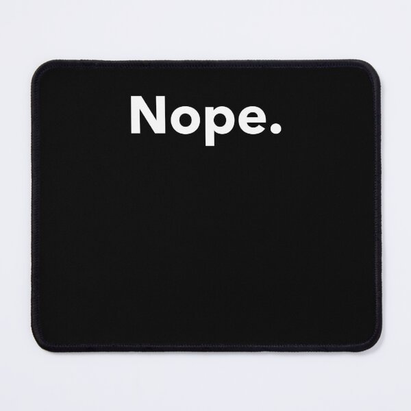 Item preview, Nope No Lazy Stubborn Minimalist Funny Humor designed and sold by SuperFreshArt.