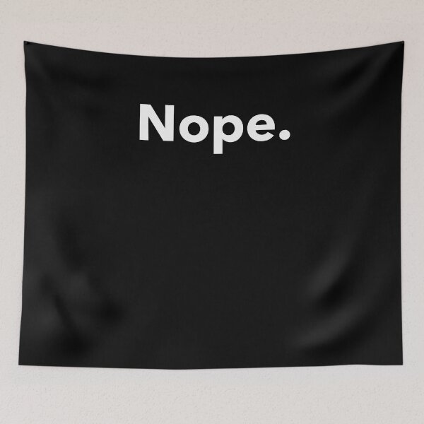 Item preview, Nope No Lazy Stubborn Minimalist Funny Humor designed and sold by SuperFreshArt.