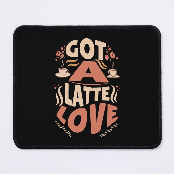 Item preview, Got A Latte Love designed and sold by my-green-gecko.