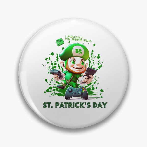 Item preview, I Paused My Game For St Patricks Day 5 designed and sold by JPMprints.