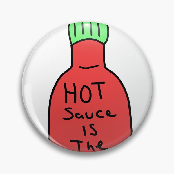 Item preview, Hot Sauce is the Best designed and sold by Impostrich.