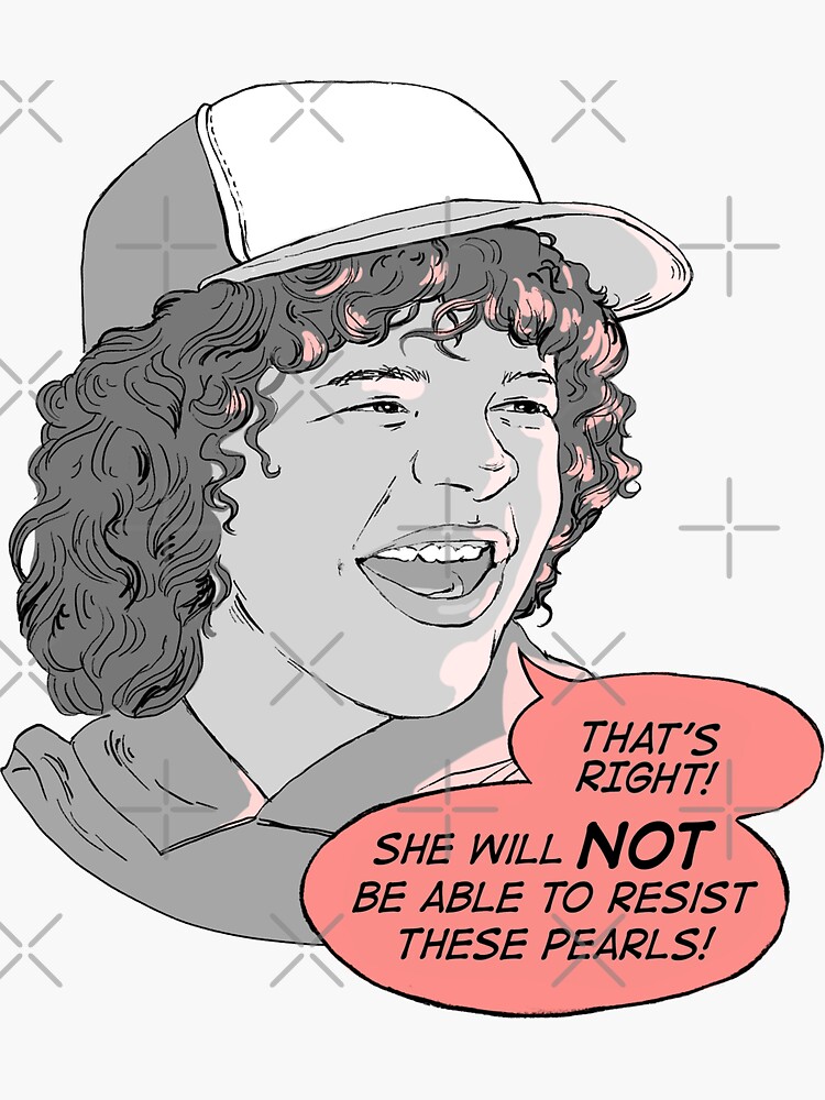 That's right! She will NOT be able to resist these pearls!” / Stranger  Things Sticker for Sale by Katie Lutterschmidt