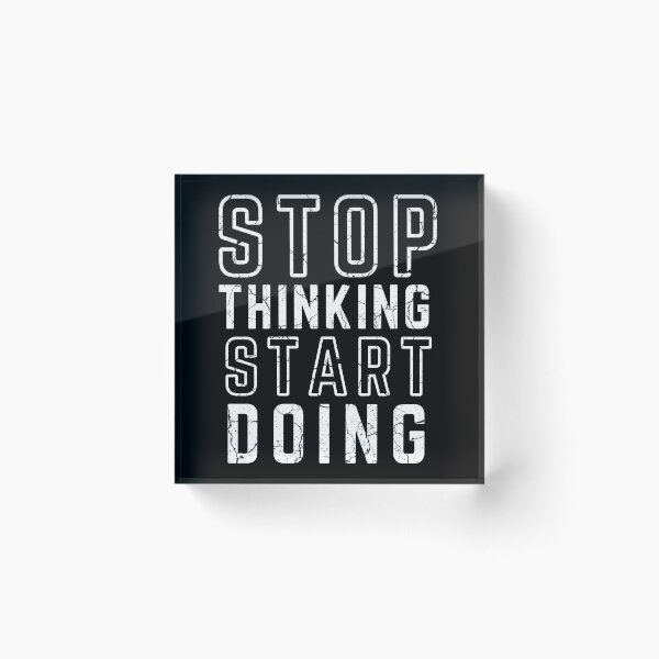 Item preview, STOP THINKING START DOING black background modified distressed  designed and sold by KingsManKind.