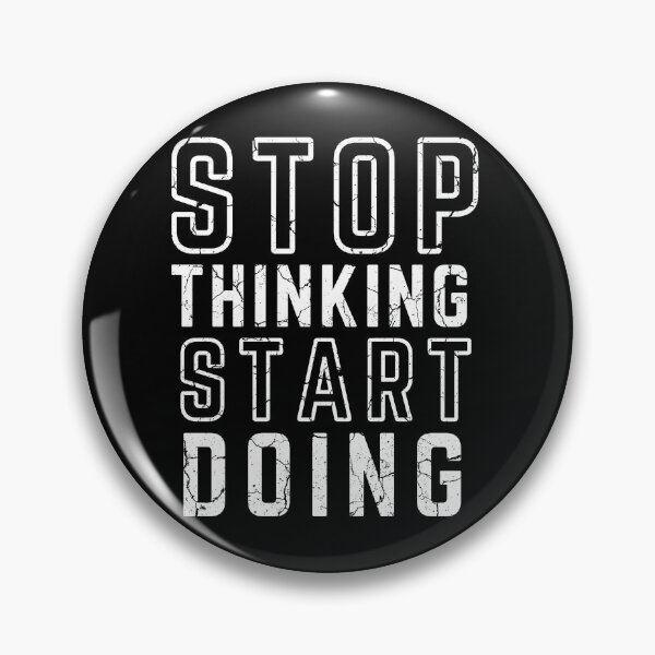 Item preview, STOP THINKING START DOING black background modified distressed  designed and sold by KingsManKind.