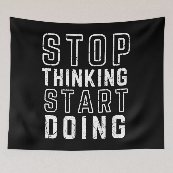 Item preview, STOP THINKING START DOING black background modified distressed  designed and sold by KingsManKind.