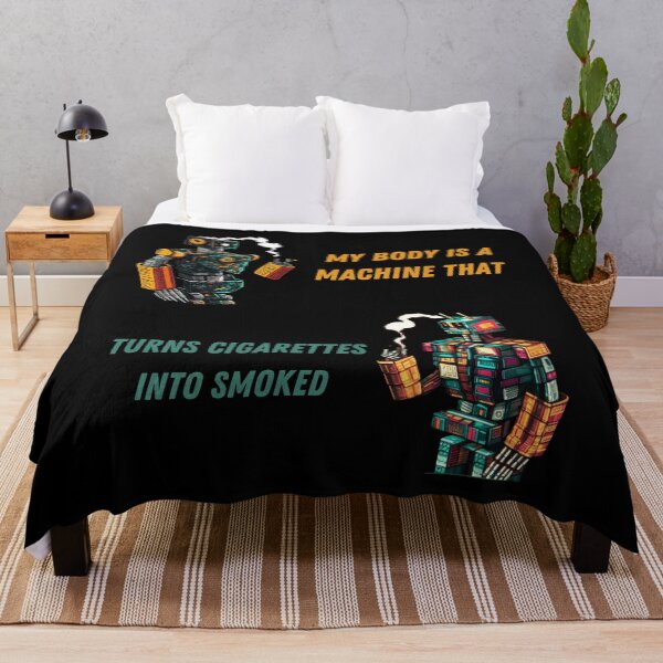 Item preview, My Body Is A Machine That Turns Cigarettes Into Smoked designed and sold by Cr4ftyCreations.