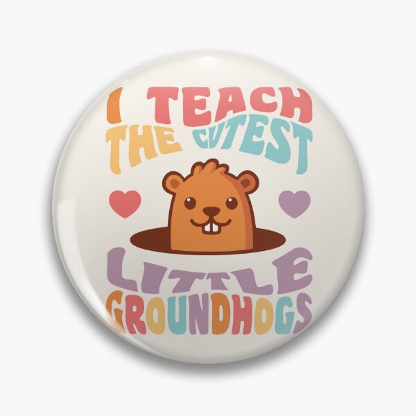 Item preview, Groundhog Day Teacher I Teach the Cutest Little Groundhogs designed and sold by yelly123.