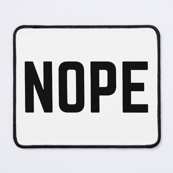Item preview, NOPE designed and sold by SqueakitySqueak.