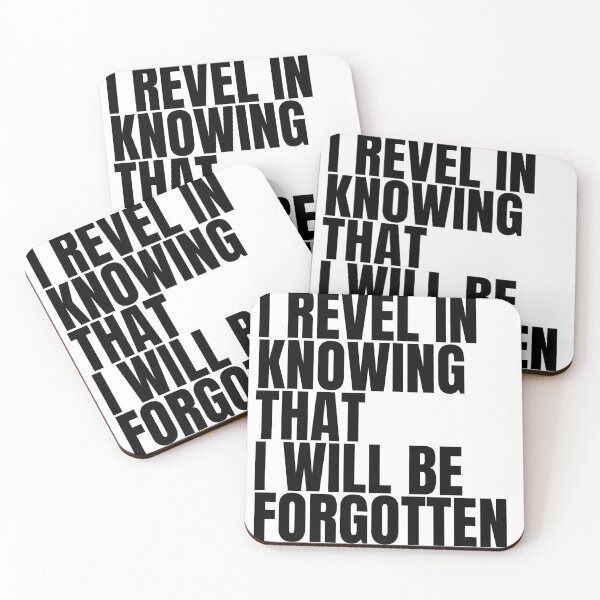Item preview, I revel in knowing that i will be forgotten. designed and sold by Finds.