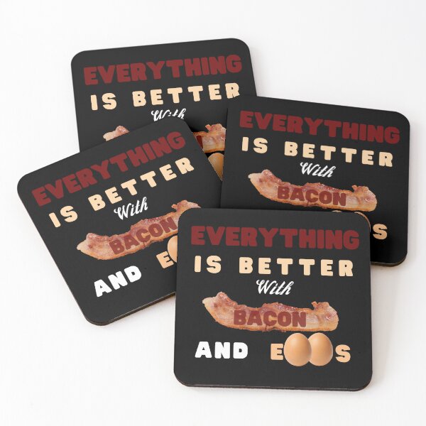 Item preview, Everything Is Better With Bacon And Eggs designed and sold by Novelty-Shirts.