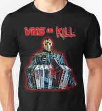 VHS and Kill Unisex T-Shirt