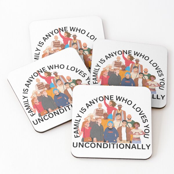 Item preview, Family is Anyone Who Loves You Unconditionally designed and sold by Novelty-Shirts.