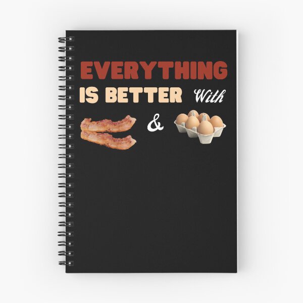 Item preview, Everything Is Better With Bacon And Eggs designed and sold by Novelty-Shirts.