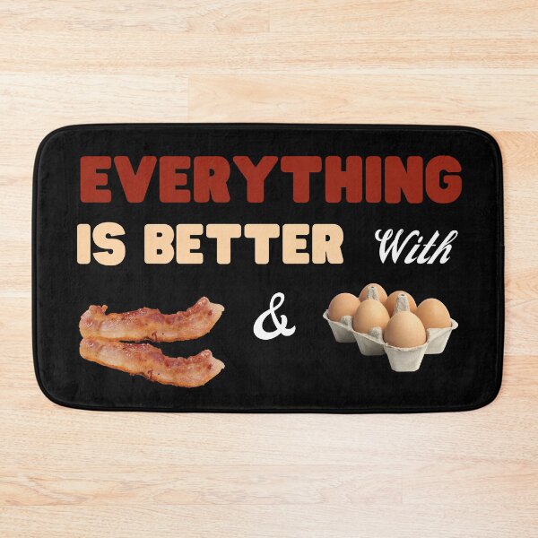 Item preview, Everything Is Better With Bacon And Eggs designed and sold by Novelty-Shirts.