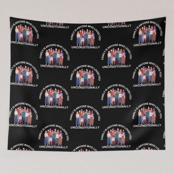 Item preview, Family is Anyone Who Loves You Unconditionally designed and sold by Novelty-Shirts.