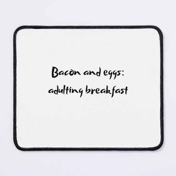 Item preview, Everything Is Better With Bacon And Eggs designed and sold by erion-store.