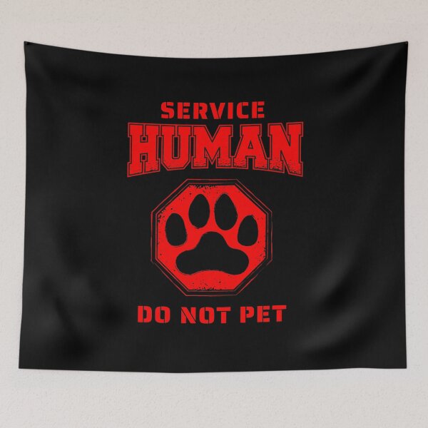 Item preview, Service Human Do Not Pet designed and sold by TeeNoir.