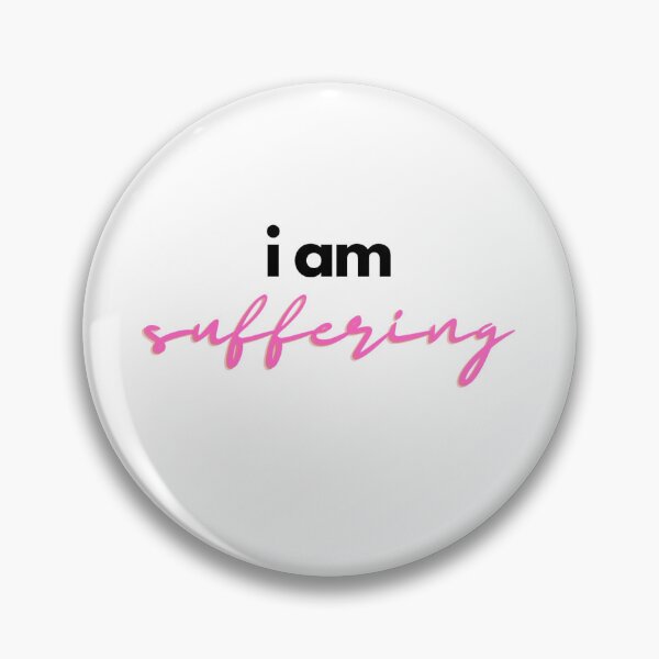 Item preview, I am suffering designed and sold by narcisos13.