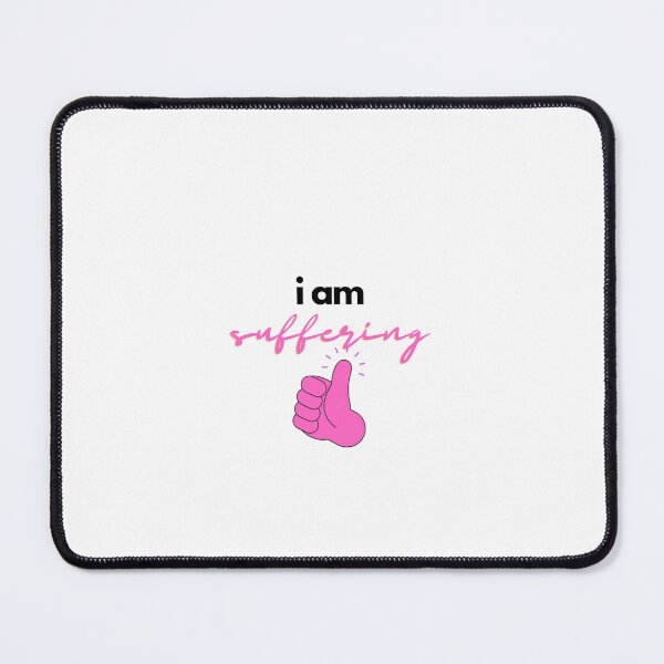Item preview, I am SUFFERING designed and sold by narcisos13.